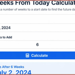 Weeks From Today Calculator